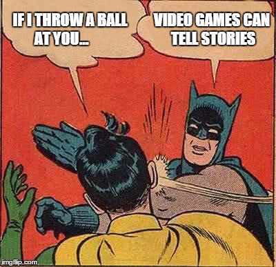 Video games can tell stories